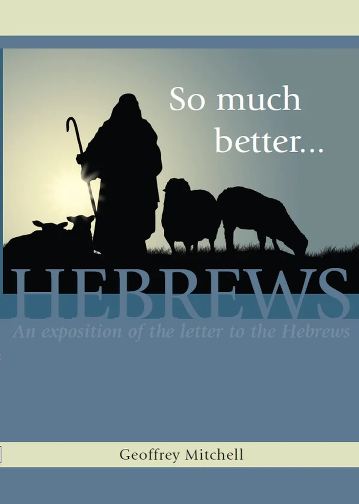 So much Better - Hebrews