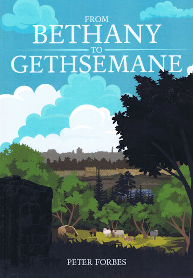 From Bethany to Gethsemane