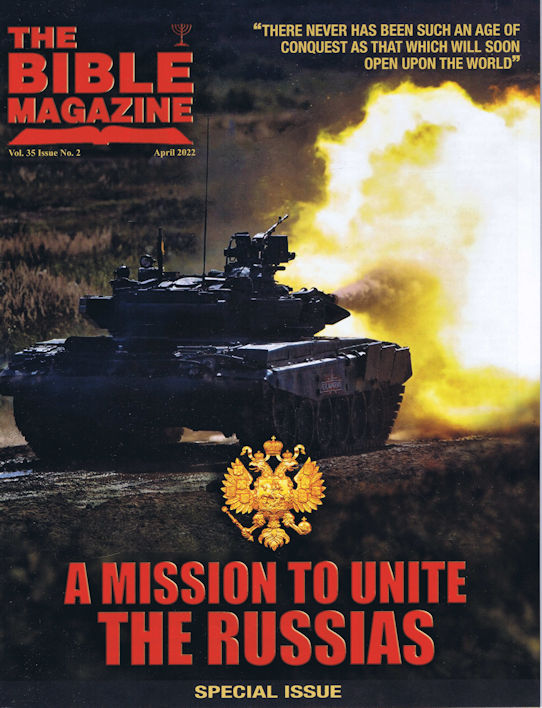 Special Issue: A Mission to Unite the Russians (The Bible Magazine)