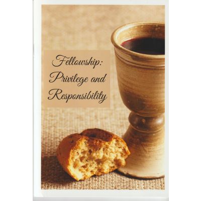 Fellowship: Privilege and Responsibility