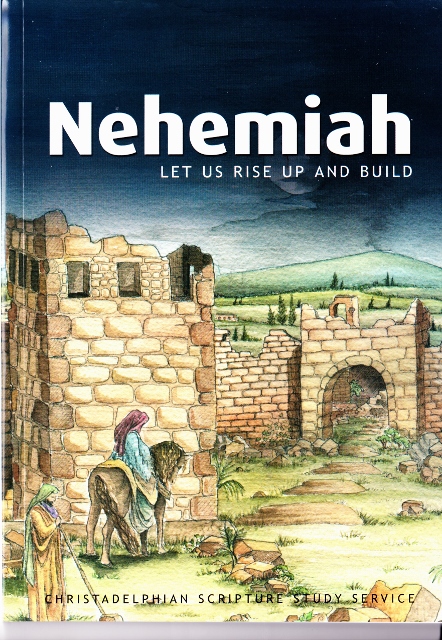 Nehemiah - Let Us Rise Up and Build