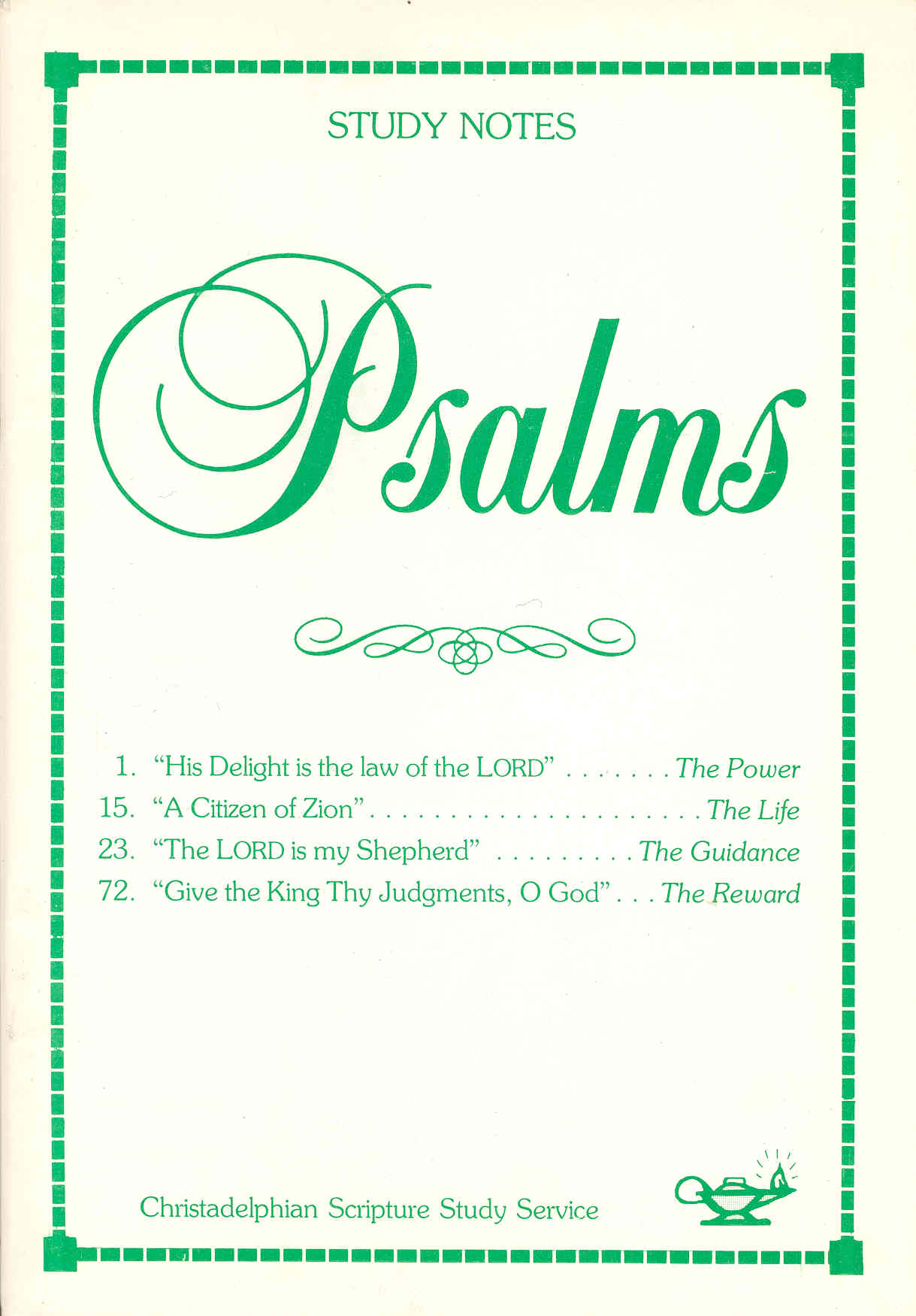 Psalms: 1,15,23,72