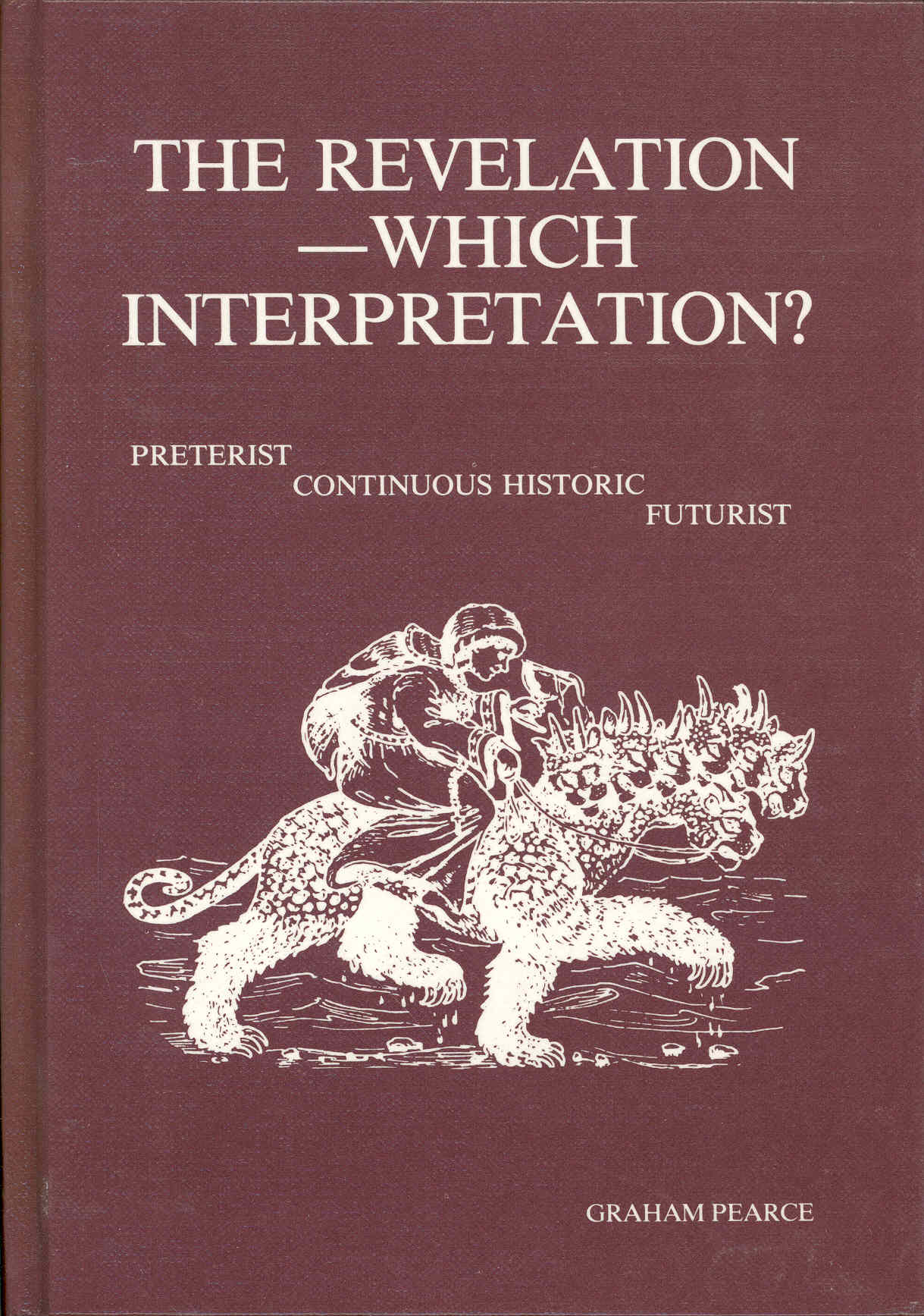Revelation: Which Interpretation? (Hard Cover)