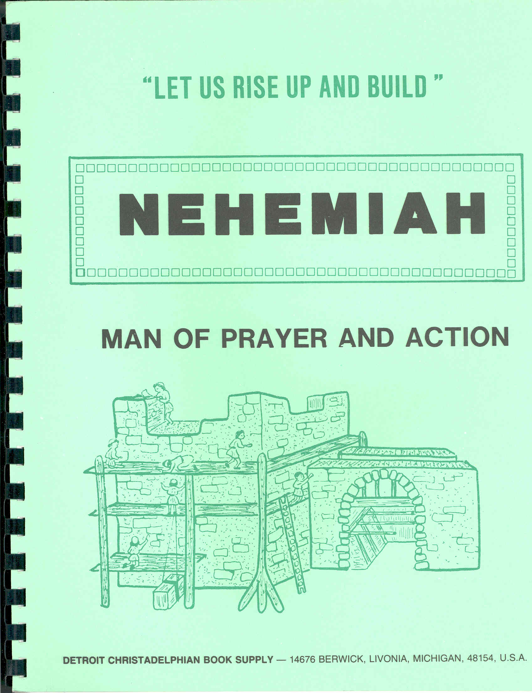 Nehemiah: Man of Prayer and Action