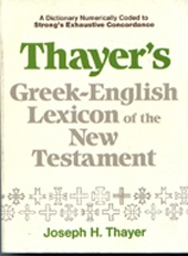 Thayer's Greek English Lexicon of the New Testament  - USED