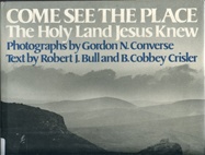 Come and See the Place, The Holy Land Jesus Knew - USED BOOK
