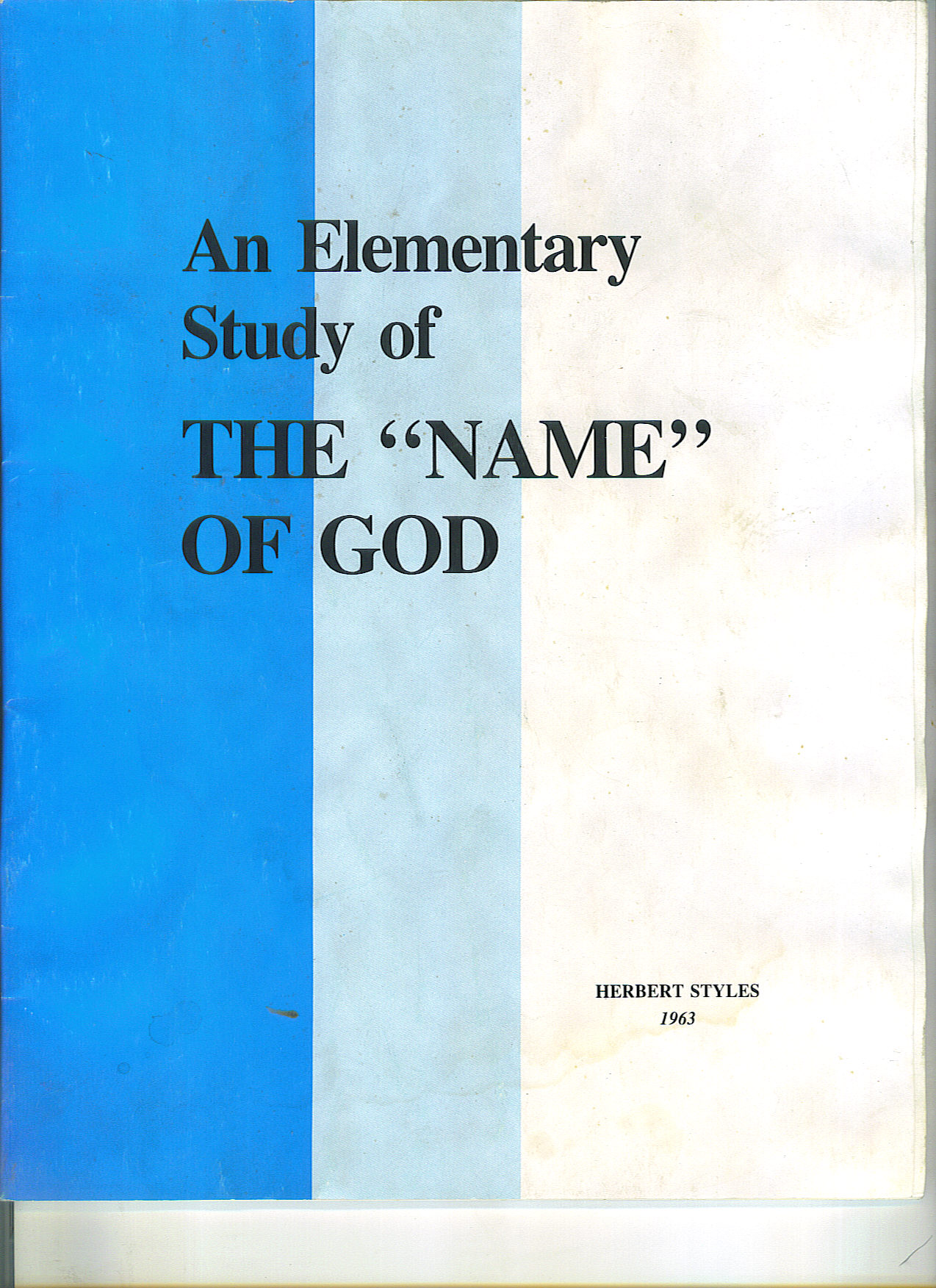 Elementary Study of the "NAME" of God, An    USED