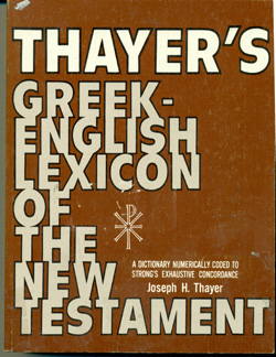 Thayer's Greek English Lexiconof the New Testament USED